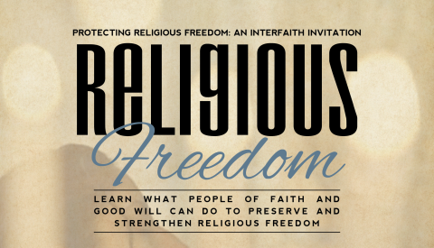 Protecting Religious Freedom: An Interfaith Invitation