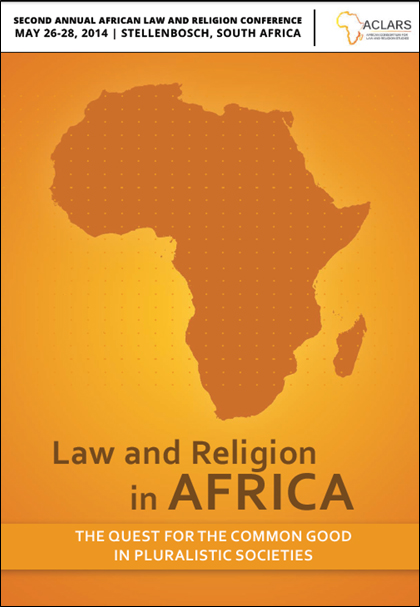 Law and Religion in Africa: The Quest for the Common Good in Pluralistic Societies