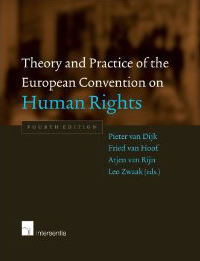 Theory and Practice of the European Convention on Human Rights