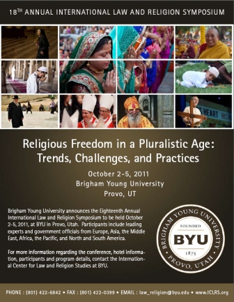 The Eighteenth Annual International Law and Religion Symposium, "Religious Freedom in a Pluralistic Age: Trends, Challenges, and Practices," 2-4 October 2011