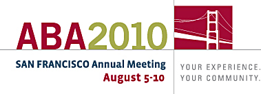 Professor Durham Presents at ABA Annual Meeting – San Francisco, 8 August 2010