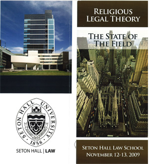 "Religious Legal Theory: State of the Field," Conference of Seton Hall University School of Law